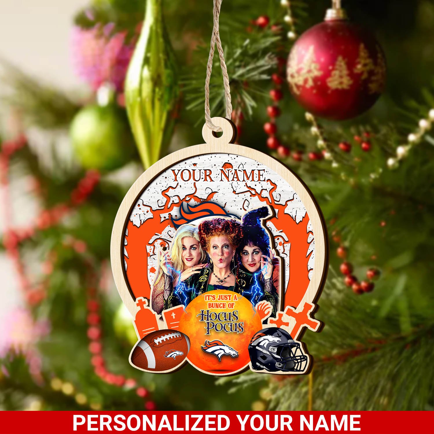 Denver Broncos 2 Layered Wooden Ornament 2024 Version Custom Your Name, Hocus Pocus And Sport Team Ornament, Sport Gifts For Fans ETHY-52115