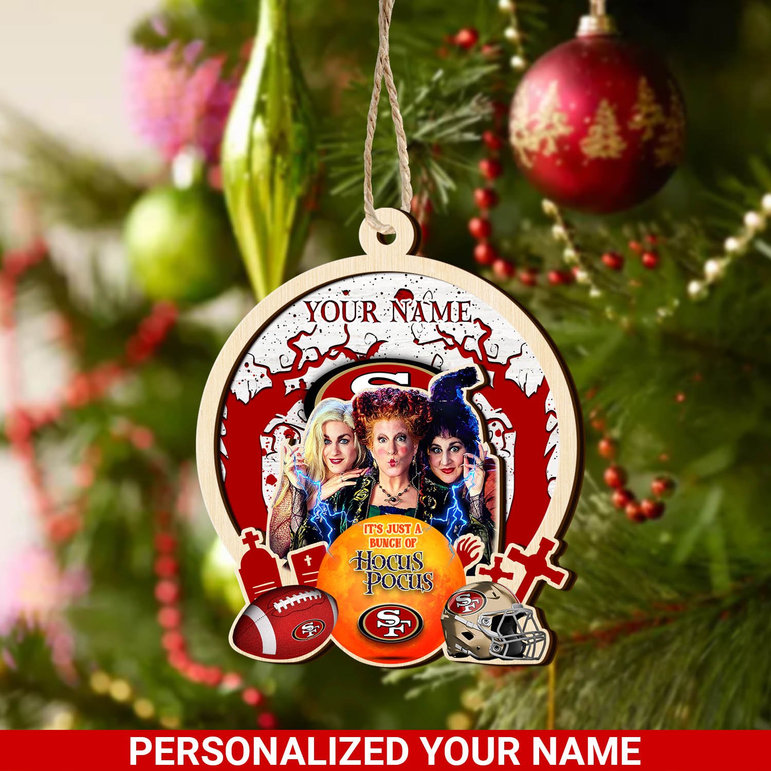 San Francisco 49ers 2 Layered Wooden Ornament 2024 Version Custom Your Name, Hocus Pocus And Sport Team Ornament, Sport Gifts For Fans ETHY-52115