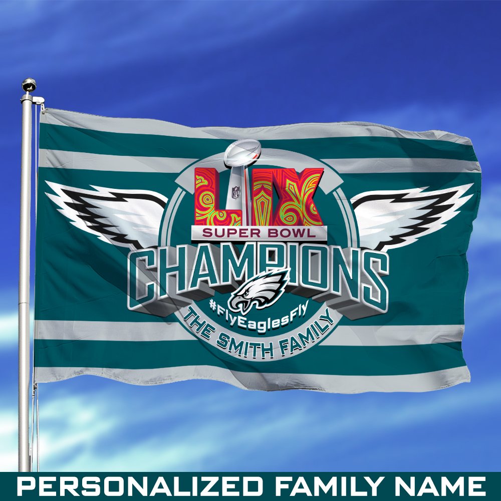 Philadelphia Eagles Champions Super Bowl  2025 Flag 3x5ft And 4x6ft Personalized Your Family Name, Sport Flags, Gift For Sport Lovers ETHY-0207762
