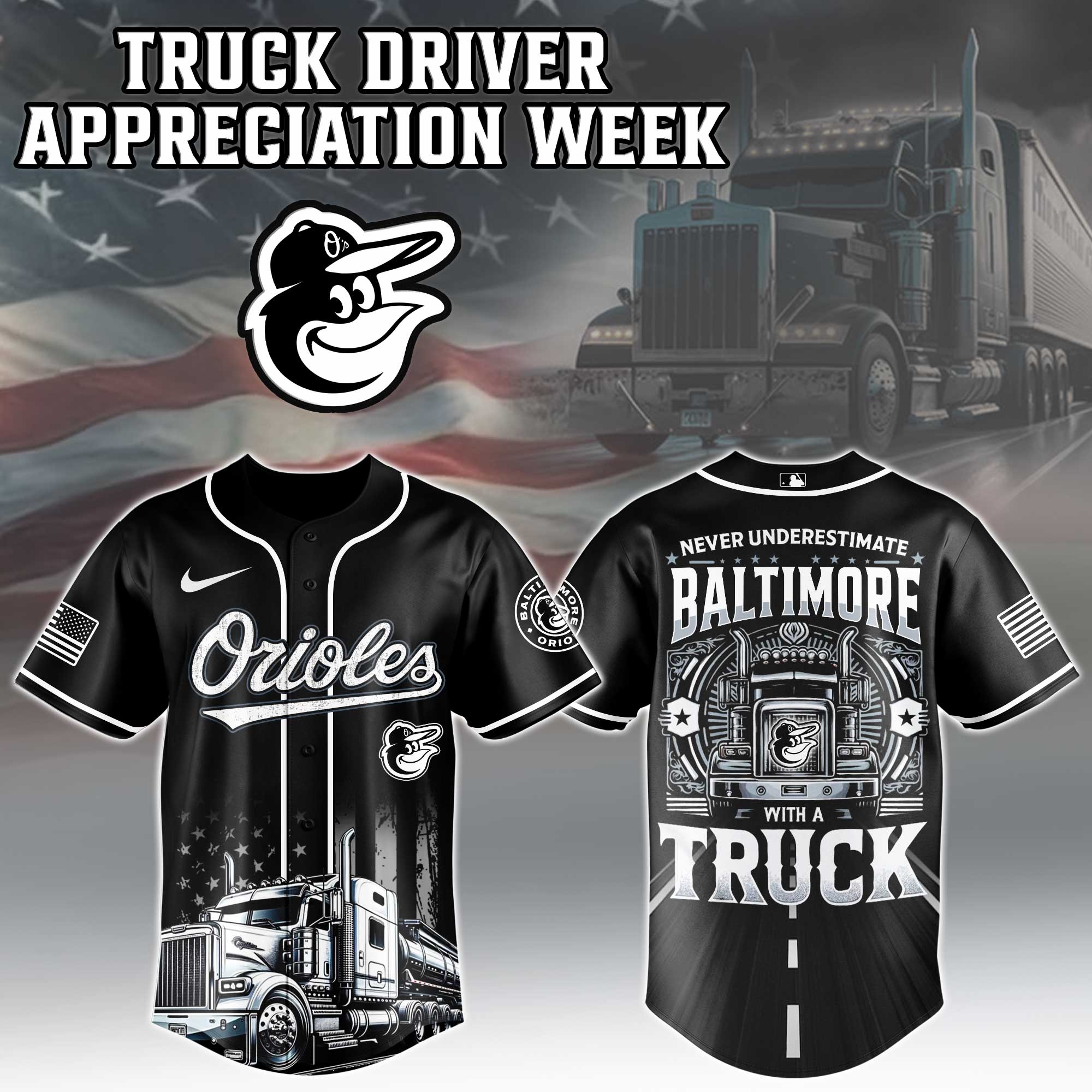 Baltimore Orioles  MLB X Nation Truck Driver Appreciation Week Limited Edition Jersey 2025 