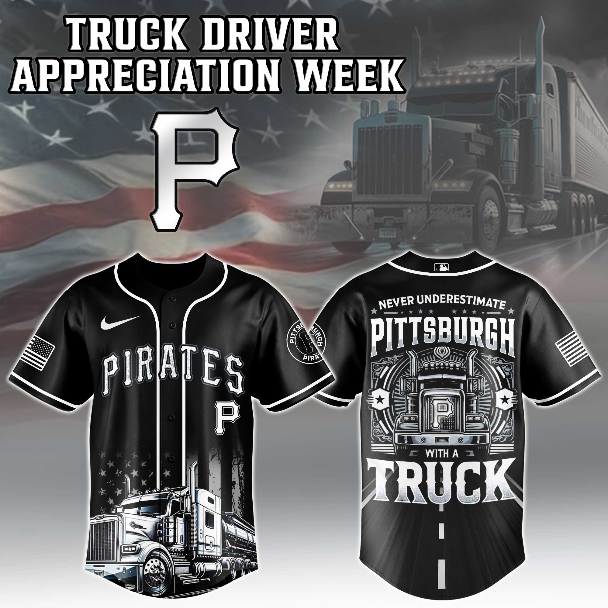 Pittsburgh Pirates  MLB X Nation Truck Driver Appreciation Week Limited Edition Jersey 2025 